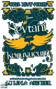 Benim Şeytani Koruyucum;Hell Bent Serisi