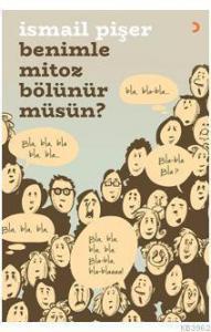 Benimle Mitoz Bölünür Müsün?