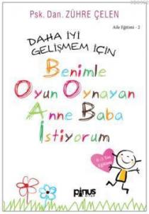 Benimle Oynayan Anne Baba İstiyorum