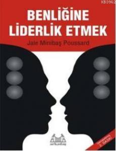 Benliğine Liderlik Etmek