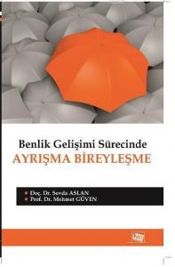 Benlik Gelişimi Sürecinde Ayrışma Bireyleşme