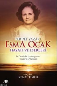 Berdel Yazarı Esma Ocak Hayatı ve Eserleri