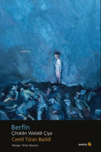 Berfîn;ÇÎROKÊN WELATÊ ÇIYA