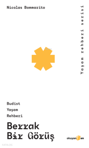 Berrak Bir Görüş;Budist Yaşam Rehberi