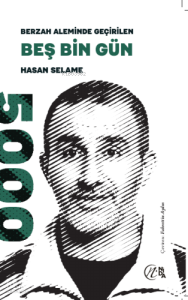 Berzah Aleminde Geçirilen Beş Bin Gün