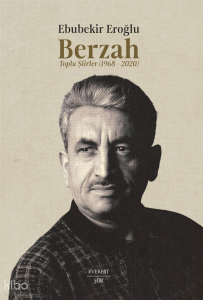 Berzah;Toplu Şiirler (1968–2020)