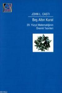 Beş Altın Kural; 20. Yüzyıl Matematiğinin Önemli Teorileri