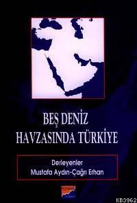 Beş Deniz Havzasında Türkiye