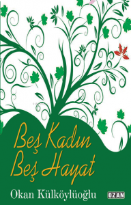 Beş Kadın Beş Hayat