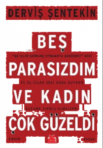 Beş Parasızdım ve Kadın Çok Güzeldi