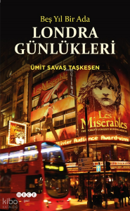 Beş Yıl Bir Ada - Londra Günlükleri