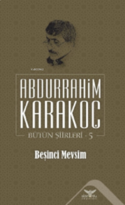 Beşinci Mevsim;Bütün Şiirleri 5