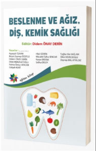 Beslenme Ve Ağız , Diş , Kemik Sağılığı