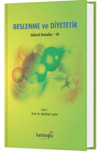 Beslenme ve Diyetetik;Güncel Konular - 10