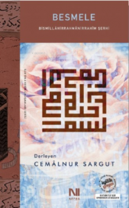 Besmele;Bismillâhirrahmânirrahîm Şerhi