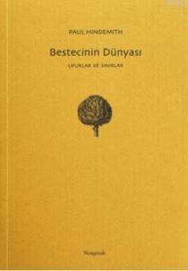 Bestecinin Dünyası; Ufuklar ve Sınıflar