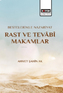Bestelerimle Nazariyat Rast Ve Tevâbî Makamlar