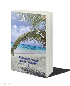 Bestesini Arayan Şarkı Sözlerim 1