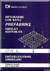 Betonarme Çok Katlı Prefabrike İsleket Sistemler Değerlendirme Önerileri 2