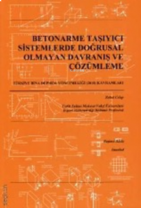 Betonarme Taşıyıcı Sistemlerde Doğrusal Olmayan Davranış ve Çözümleme