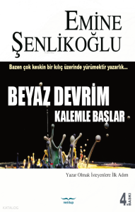 Beyaz Devrim Kalemle Başlar