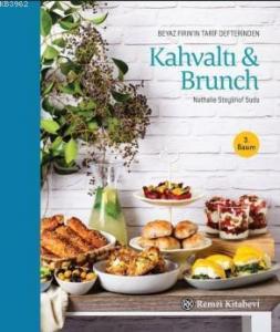 Beyaz Fırın'ın Tarif Defterinden Kahvaltı & Brunch