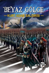 Beyaz Gölge 2 - Kurt Adam Saldırısı