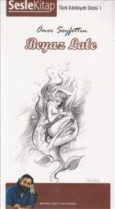 Beyaz Lale (Sesli Kitap)