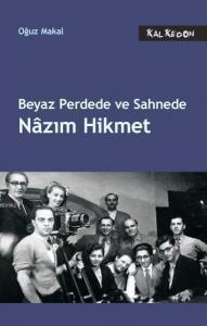 Beyaz Perdede ve Sahnede Nazım Hikmet