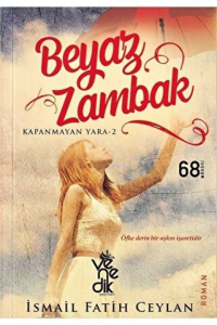 Beyaz Zambak - Kapanmayan Yara 2