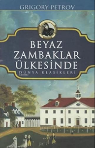 Beyaz Zambaklar Ülkesinde  - Ciltli