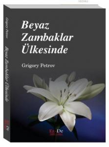 Beyaz Zambaklar Ülkesinde