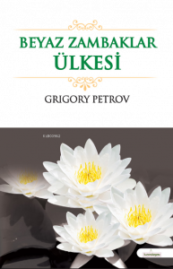 Beyaz Zambaklar Ülkesinde