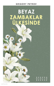 Beyaz Zambaklar Ülkesinde