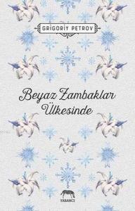 Beyaz Zambaklar Ülkesinde