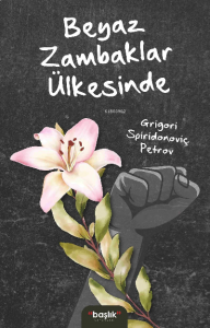 Beyaz Zambaklar Ülkesinde