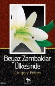 Beyaz Zambaklar Ülkesinde