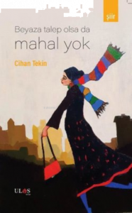 Beyaza Talep Olsa da Mahal Yok