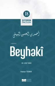Beyhakî; Siyerin Öncüleri 18