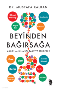 Beyinden Bağırsağa;Akılcı ve Bilimsel Takviye Rehberi 2