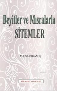Beyitler ve Mısralarla Sitemler