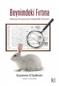 Beynimdeki Fırtına;Nöroloji Dünyasından Dedektiflik Öyküleri