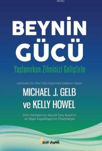 Beynin Gücü; Yaşlanırken Zihninizi Geliştirin
