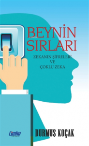 Beynin Sırları Zekanın Şifreleri ve Çoklu Zeka