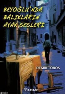 Beyoğlu'nda Balıkların Ayak Sesleri