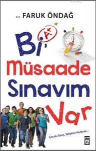 Bi Müsaade Sınavım Var; Çocuk - Genç Yetişkin Herkese