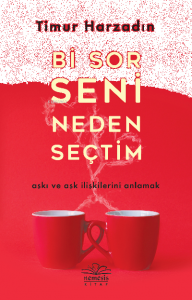 Bi Sor Seni Neden Seçtim