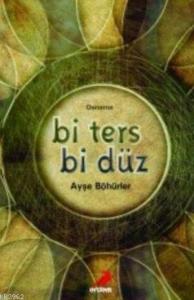 Bi Ters Bi Düz