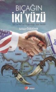 Bıçağın İki Yüzü; IŞİD ve PKK'nın Oluşturduğu Terör Tehdidi