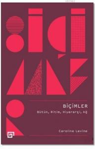 Biçimler; Bütün, Ritim, Hiyerarşi, Ağ